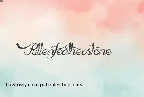 Pullenfeatherstone