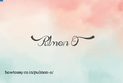 Pulmon O