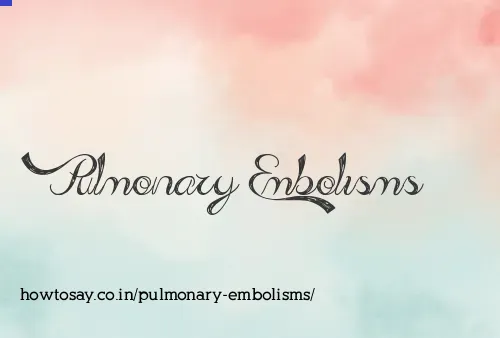 Pulmonary Embolisms