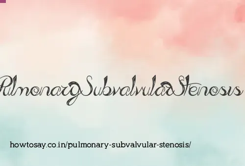 Pulmonary Subvalvular Stenosis