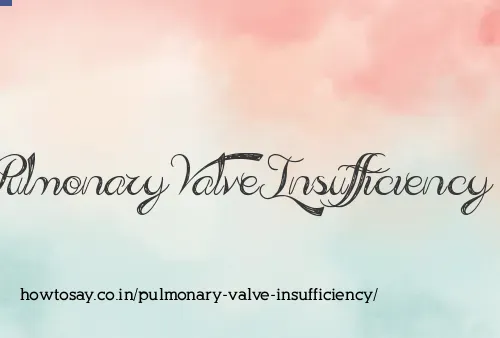 Pulmonary Valve Insufficiency