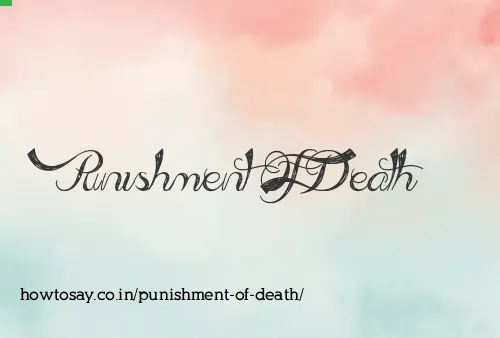 Punishment Of Death