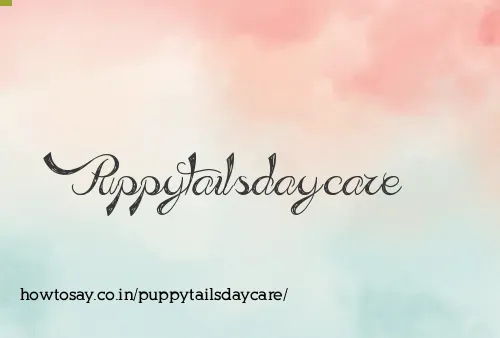 Puppytailsdaycare