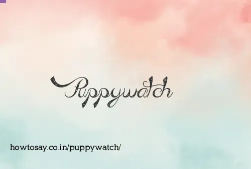 Puppywatch