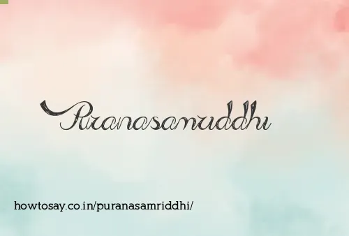 Puranasamriddhi