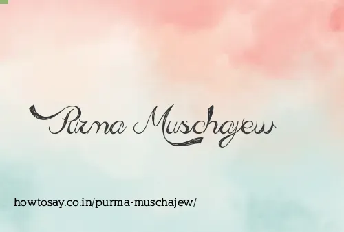 Purma Muschajew