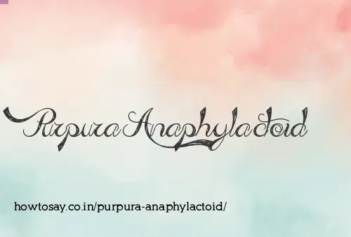Purpura Anaphylactoid