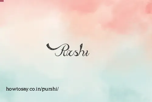 Purshi