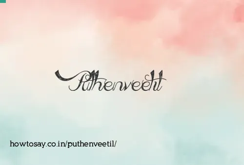 Puthenveetil