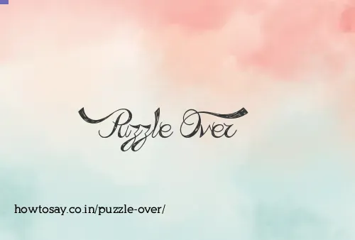 Puzzle Over