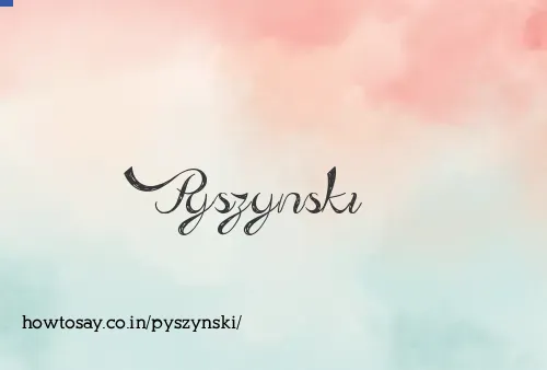 Pyszynski