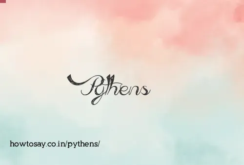 Pythens