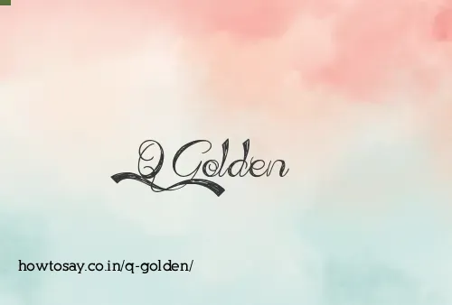 Q Golden