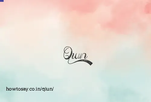 Qiun