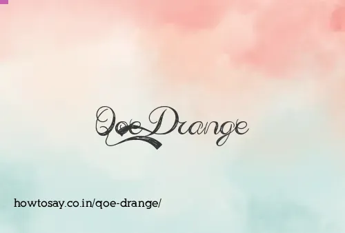 Qoe Drange