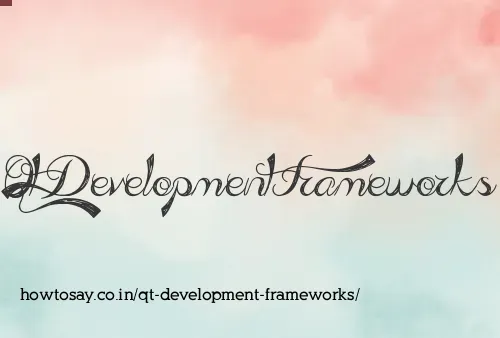 Qt Development Frameworks