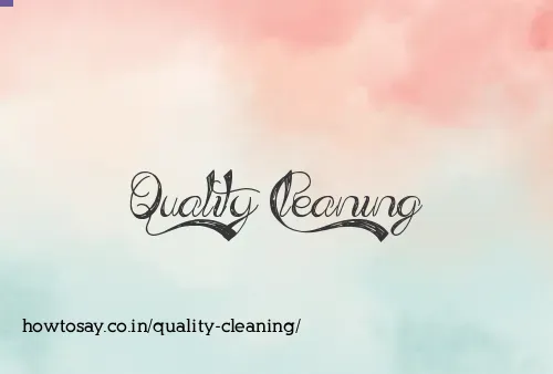 Quality Cleaning