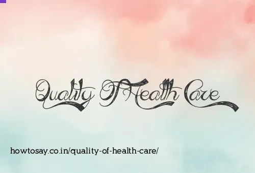 Quality Of Health Care