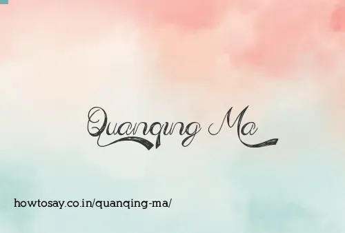 Quanqing Ma