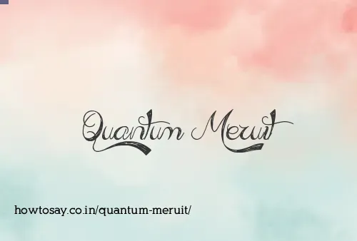 Quantum Meruit