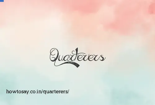 Quarterers