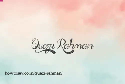 Quazi Rahman