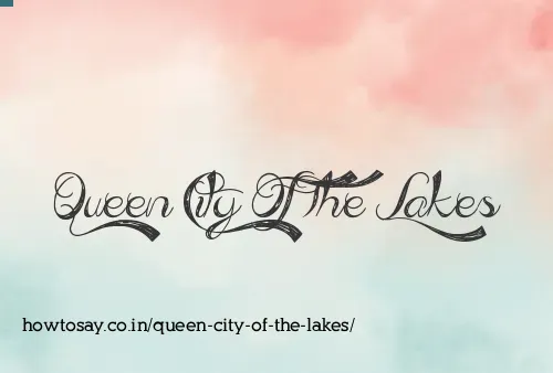 Queen City Of The Lakes