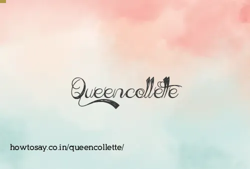 Queencollette