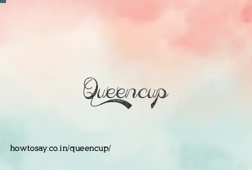 Queencup