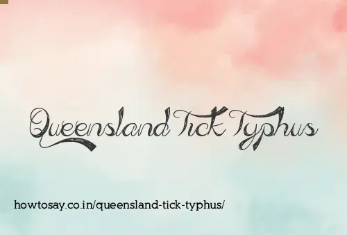 Queensland Tick Typhus