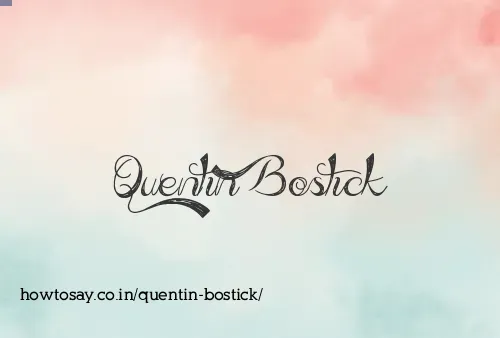 Quentin Bostick
