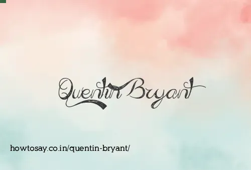 Quentin Bryant