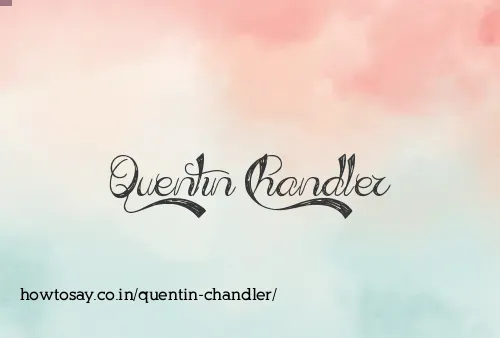 Quentin Chandler