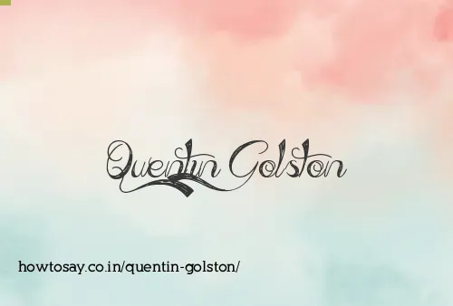 Quentin Golston