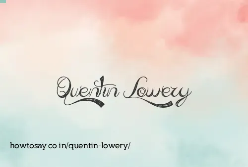Quentin Lowery