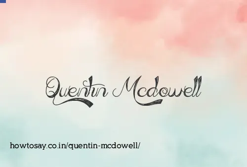 Quentin Mcdowell