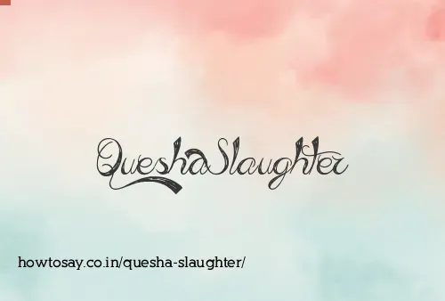 Quesha Slaughter