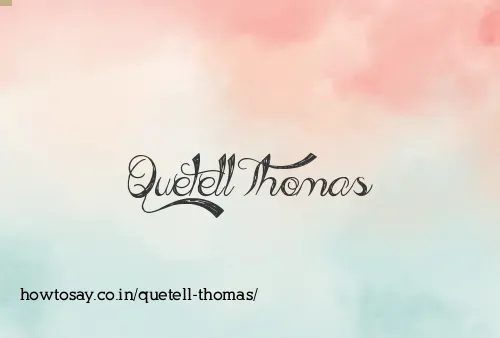Quetell Thomas