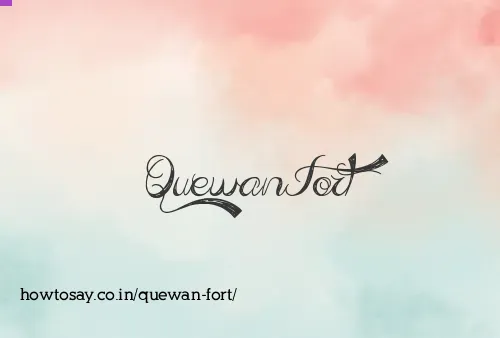 Quewan Fort