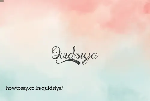 Quidsiya