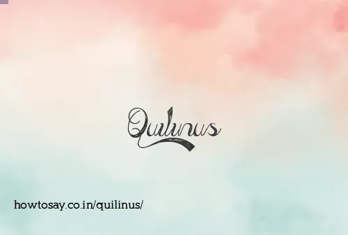 Quilinus