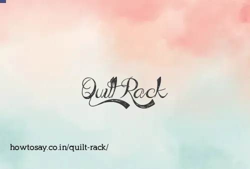 Quilt Rack