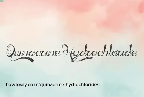 Quinacrine Hydrochloride