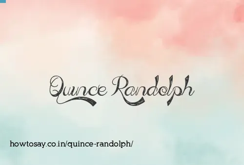 Quince Randolph