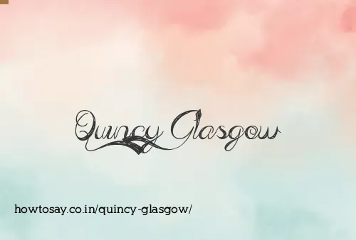 Quincy Glasgow