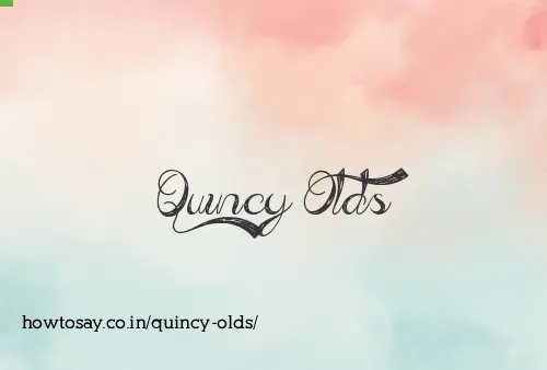 Quincy Olds