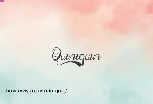 Quiniquin