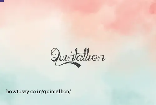 Quintallion