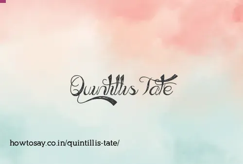 Quintillis Tate