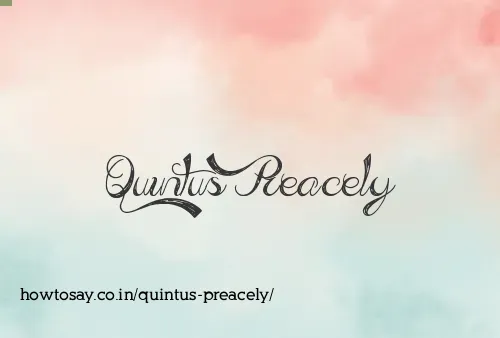 Quintus Preacely